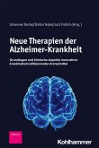Neue Therapien der Alzheimer-Krankheit Neue Therapien der Alzheimer-Krankheit