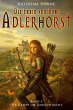 Die Erbin von Burg Adlerhorst - Bild 1