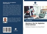 Meistern Sie Ihr digitales Unternehmen Meistern Sie Ihr digitales Unternehmen