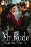 Mr. Rude Mr. Rude