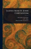 Leaves From St. John Chrysostom Leaves From St. John Chrysostom
