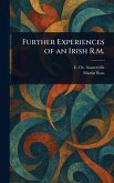 Further Experiences of an Irish R.M. Further Experiences of an Irish R.M.