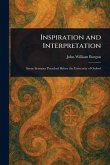 Inspiration and Interpretation Inspiration and Interpretation