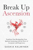 Break Up Ascension Break Up Ascension