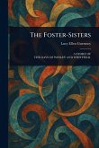 The Foster-Sisters The Foster-Sisters