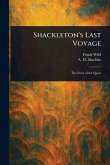 Shackleton's Last Voyage Shackleton's Last Voyage