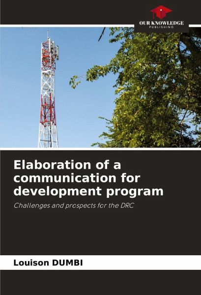 Elaboration of a communication for development program Elaboration of a communication for development program
