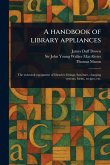 A Handbook of Library Appliances A Handbook of Library Appliances