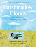 Marshmallow Clouds: Two Poets at Play Among Figures of Speech Marshmallow Clouds: Two Poets at Play Among Figures of Speech