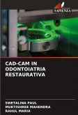 CAD-CAM IN ODONTOIATRIA RESTAURATIVA CAD-CAM IN ODONTOIATRIA RESTAURATIVA