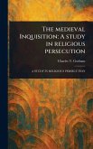The Medieval Inquisition The Medieval Inquisition