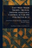 East-West Trade Trends / Mutual Defense Assistance Control Act of 1951 (the Battle Act)