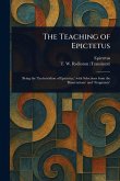 The Teaching of Epictetus The Teaching of Epictetus