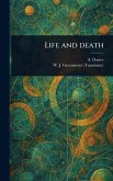 Life and Death Life and Death