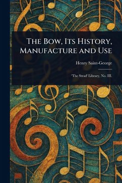 Cover The Bow, Its History, Manufacture and Use