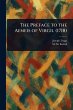 The Preface to the Aeneis of Virgil... - Bild 1