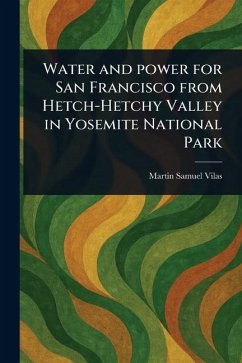 Cover Water and Power for San Francisco From Hetch-Hetchy Valley in Yosemite National Park