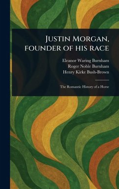 Cover Justin Morgan, Founder of His Race