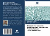 ShapeIndex-basierte Anwendungen von lokalen Merkmalen zur Objekterkennung ShapeIndex-basierte Anwendungen von lokalen Merkmalen zur Objekterkennung