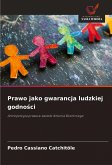 Prawo jako gwarancja ludzkiej godno¿ci Prawo jako gwarancja ludzkiej godno¿ci