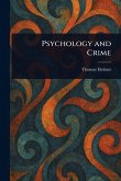 Psychology and Crime Psychology and Crime