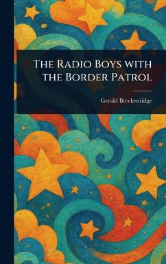 Cover The Radio Boys With the Border Patrol