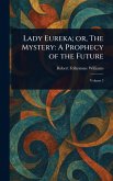 Lady Eureka; or, The Mystery