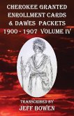Cherokee Granted Enrollment Cards & Dawes Packets 1900 - 1907 Cherokee Granted Enrollment Cards & Dawes Packets 1900 - 1907