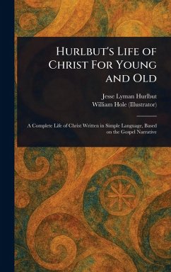 Cover Hurlbut's Life of Christ For Young and Old