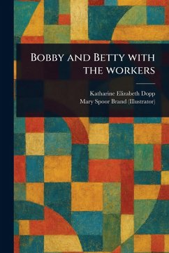 Cover Bobby and Betty With the Workers