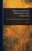 Miscellaneous Writings and Speeches Miscellaneous Writings and Speeches