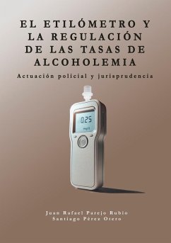 Cover El etilómetro y la regulación de las tasas de alcoholemia