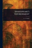 Shakespeare's Environment Shakespeare's Environment