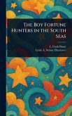 The Boy Fortune Hunters in the South Seas