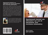 Spostamenti dentali con allineatori nei casi di estrazione: Una revisione sistematica Spostamenti dentali con allineatori nei casi di estrazione: Una revisione sistematica
