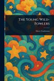 The Young Wild-Fowlers The Young Wild-Fowlers
