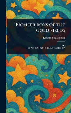 Cover Pioneer Boys of the Gold Fields