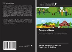 Cooperativas - Dalla Vecchia, Raquel Rauen; S. da Silva, Maria Inês Cooperativas - Dalla Vecchia, Raquel Rauen; S. da Silva, Maria Inês
