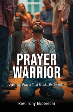 Prayer Warrior - Ekperechi, Rev. Tony