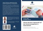 Interne Revision angewandt auf das Kostenmanagement in Unternehmen