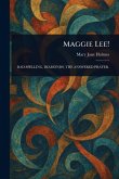 Maggie Lee! Maggie Lee!