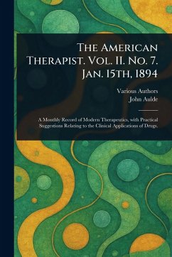 Cover The American Therapist. Vol. II. No. 7. Jan. 15th, 1894