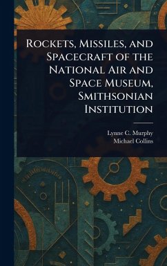 Cover Rockets, Missiles, and Spacecraft of the National Air and Space Museum, Smithsonian Institution