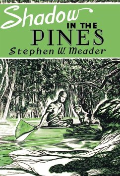 Shadow in the Pines - Meader, Stephen W Shadow in the Pines - Meader, Stephen W