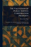 The Valuation of Public Service Corporation Property The Valuation of Public Service Corporation Property