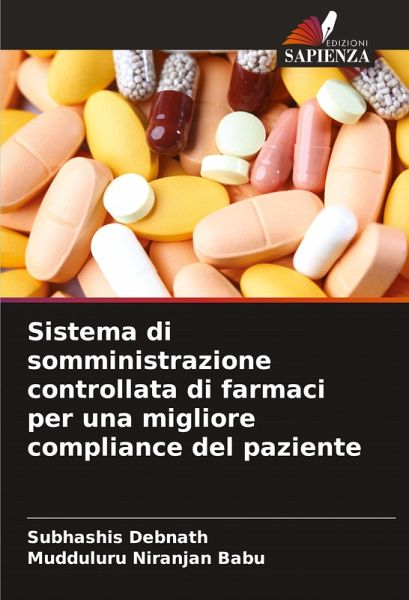 Sistema di somministrazione controllata di farmaci per una migliore compliance del paziente Sistema di somministrazione controllata di farmaci per una migliore compliance del paziente