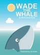WADE THE WHALE - Bild 1