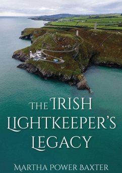 The Irish Lightkeeper's Legacy - Power Baxter, Martha