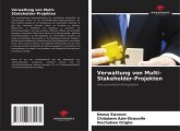 Verwaltung von Multi-Stakeholder-Projekten Verwaltung von Multi-Stakeholder-Projekten