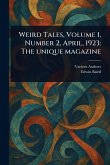Weird Tales, Volume 1, Number 2, April, 1923 Weird Tales, Volume 1, Number 2, April, 1923